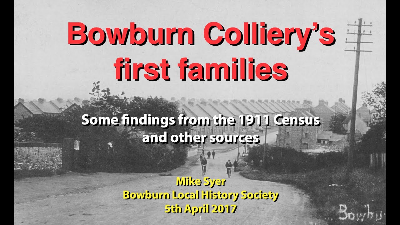 Bowburn Colliery&rsquo;s first families part 1