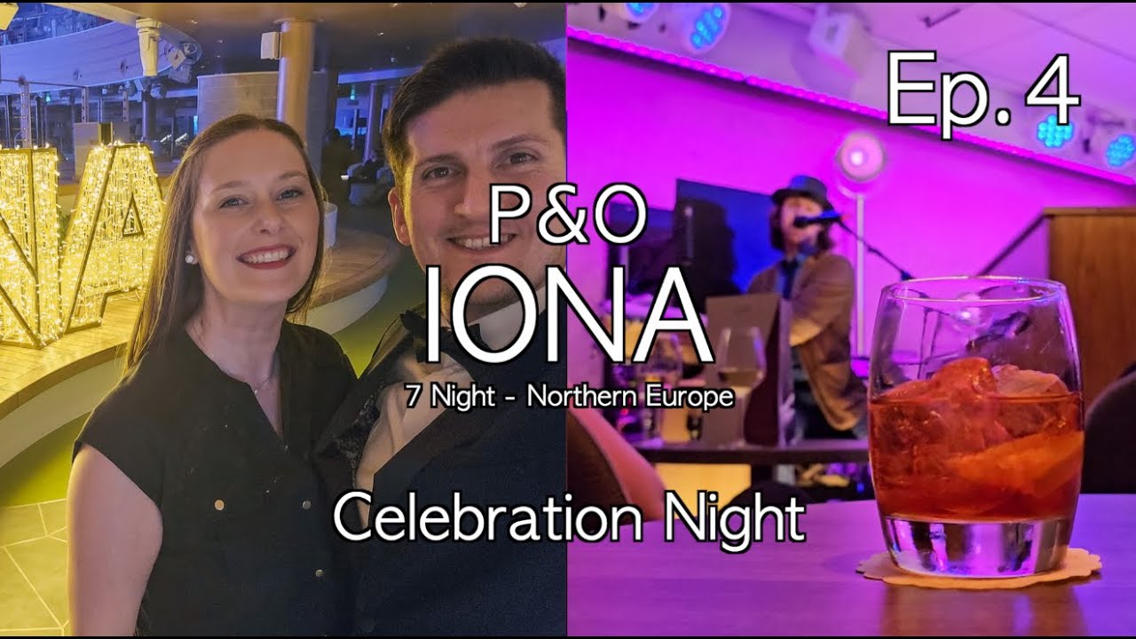 P&O Iona Northern Europe | Ep4.Celebration Night | Jacuzzi | Dinner at Pearl Restaurant | 710 Club