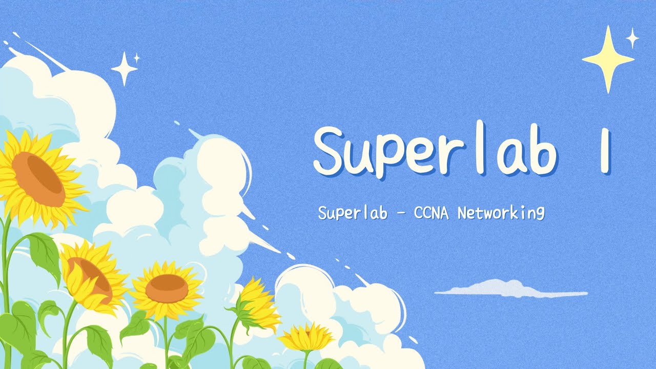 Superlab 1 || Superlab - CCNA Networking