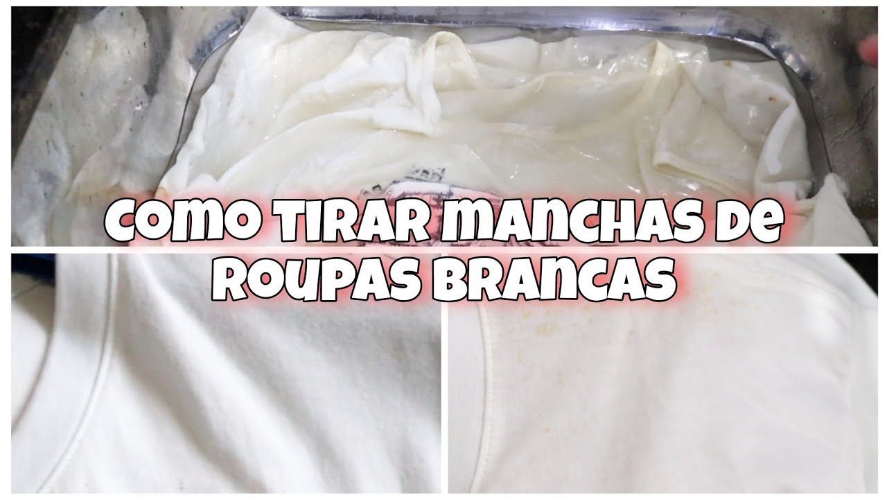 COMO TIRAR MANCHAS DAS ROUPAS BRANCAS