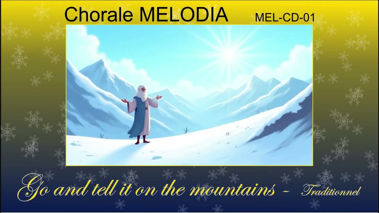 Go and tell it (Traditionnel de Noël) Chorale Mélodia de Nlle-Calédonie