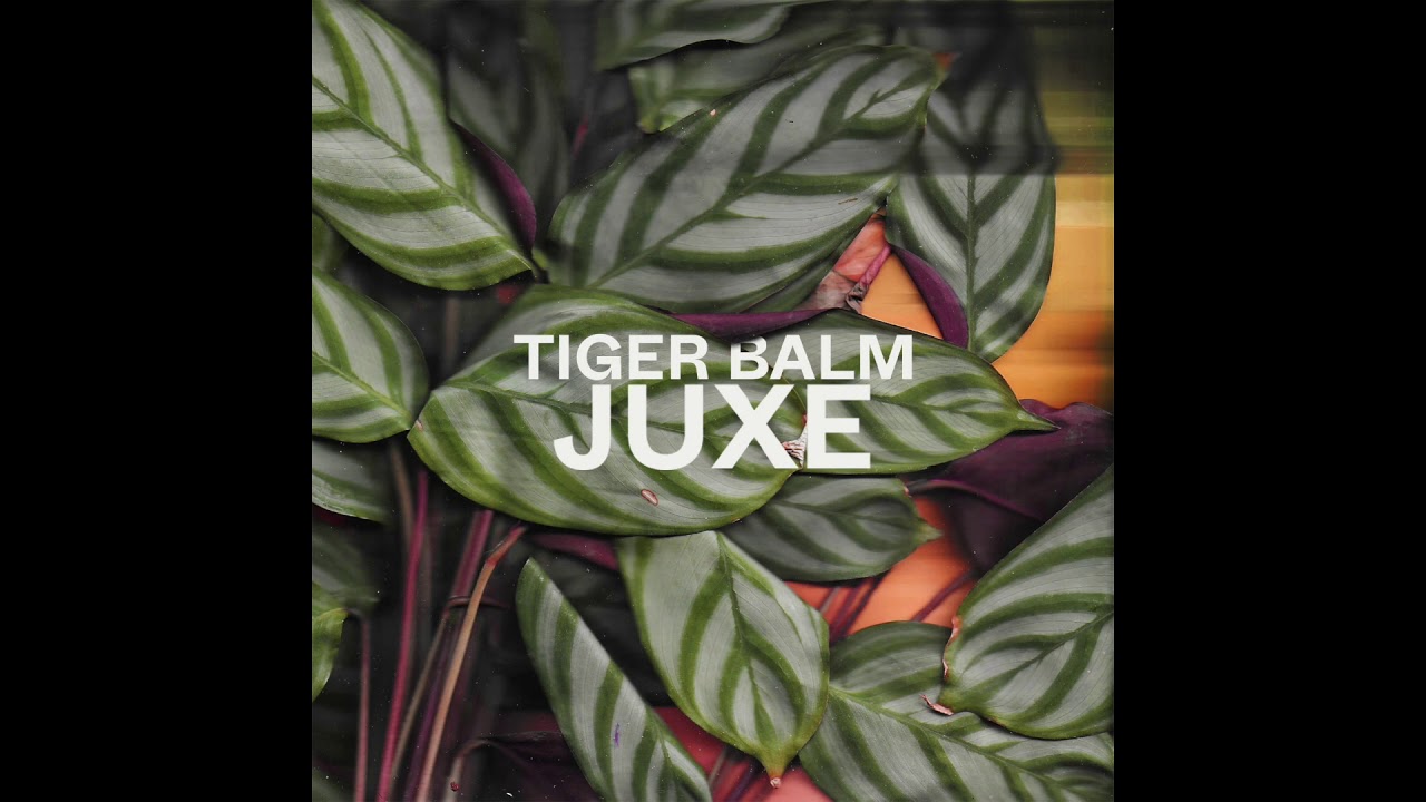JUXE - TIGER BALM