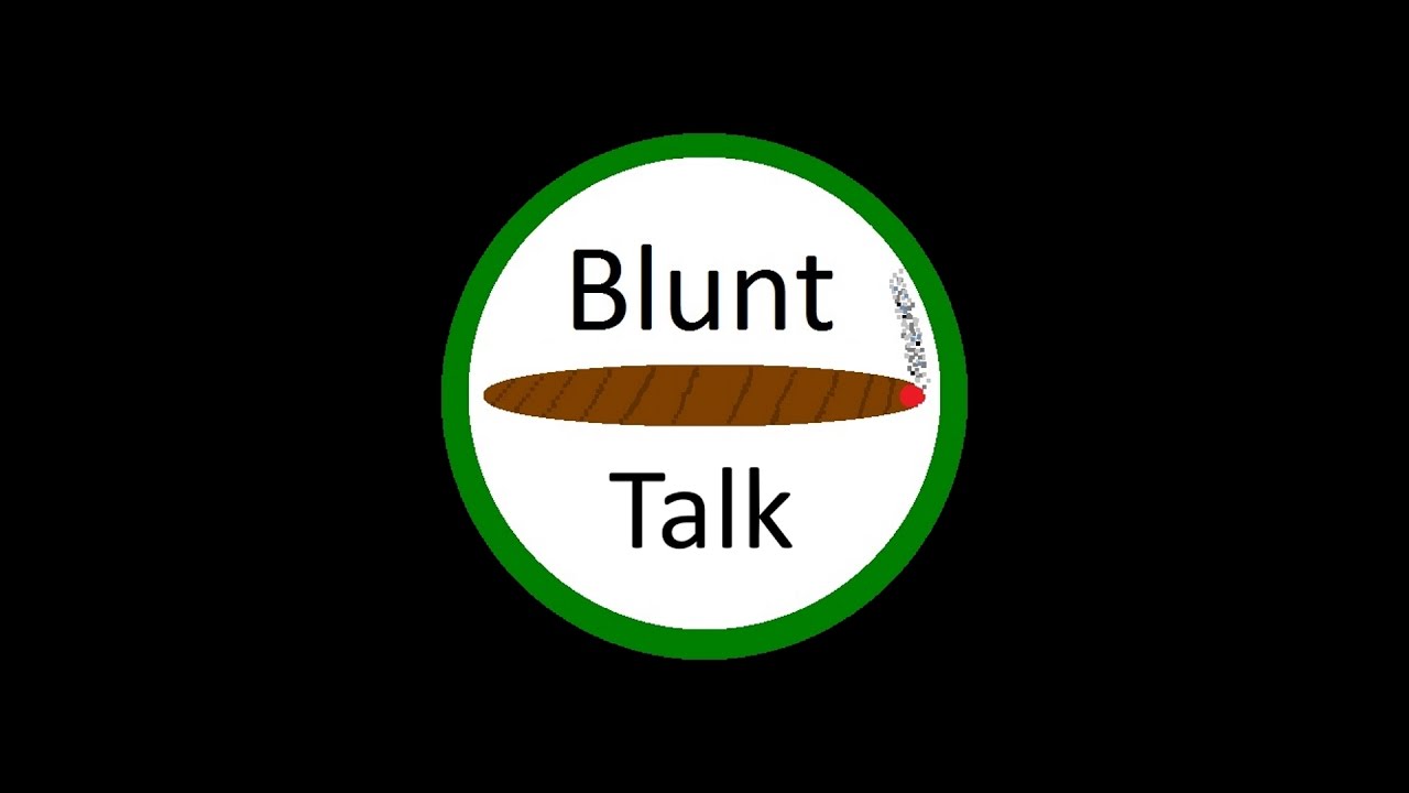 Blunt Talk #1