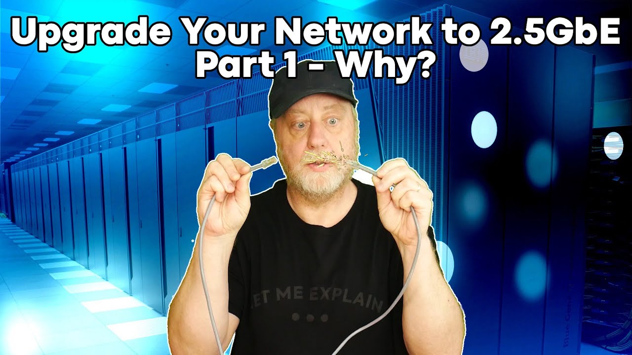 Still Using Gigabit Ethernet? Here&rsquo;s Why You Should Upgrade to 2.5GbE