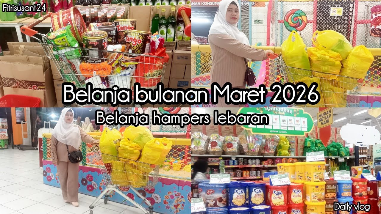 #ramadhanvlog | belanja bulanan Maret | belanja isi hampers lebaran 2026 #dailyvlog  #belanja 