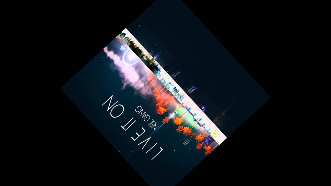 Neil Gang - Live It On (Produced By CashMoneyAP)