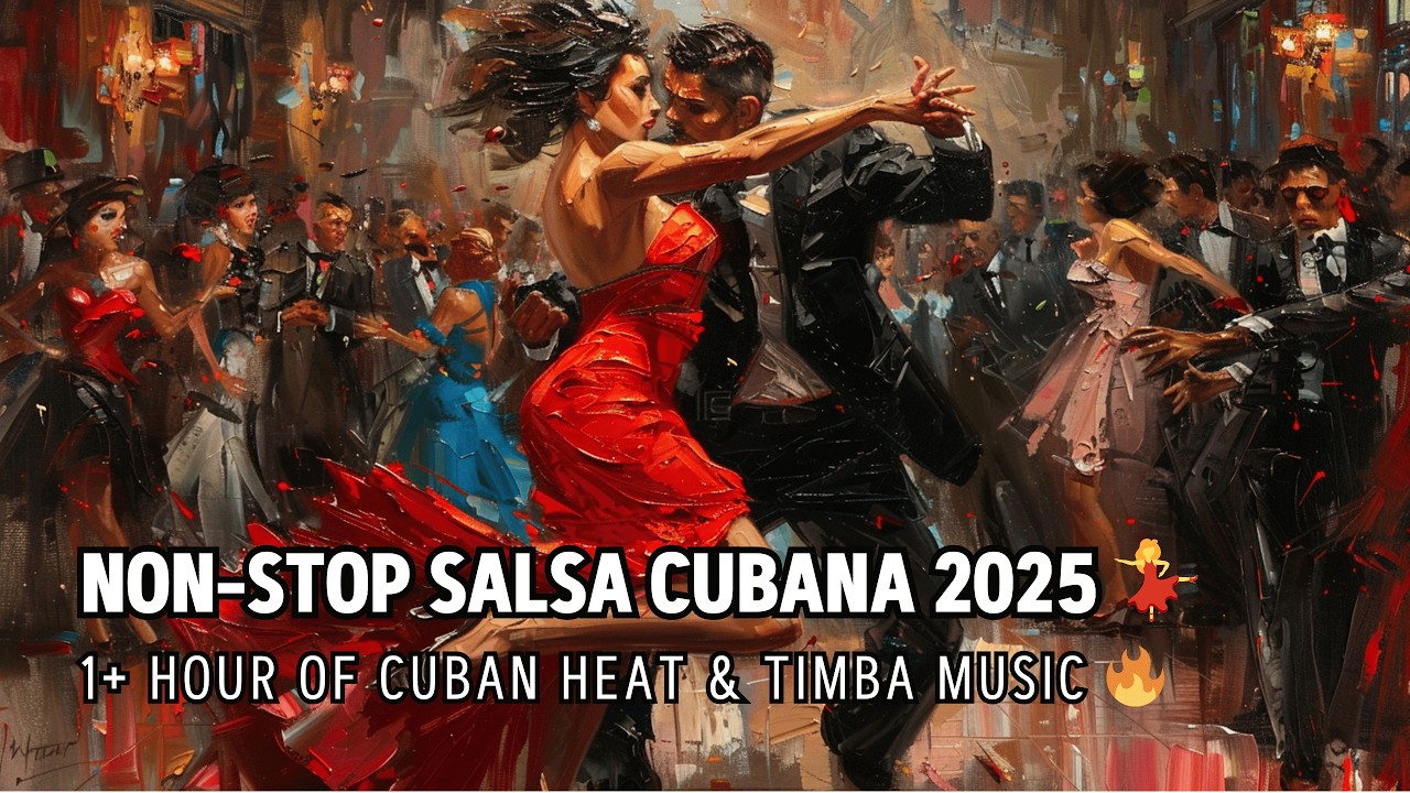 Non-Stop Salsa Cubana 2024 💃 | 1+ Hour of Cuban Heat & Timba Music 🔥