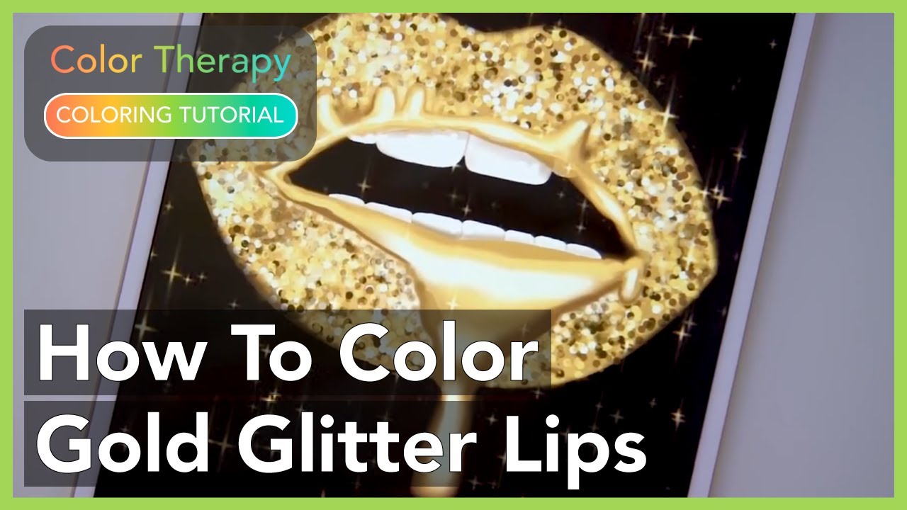 Coloring Tutorial: How to Color Gold Glitter Lips with Color Therapy App