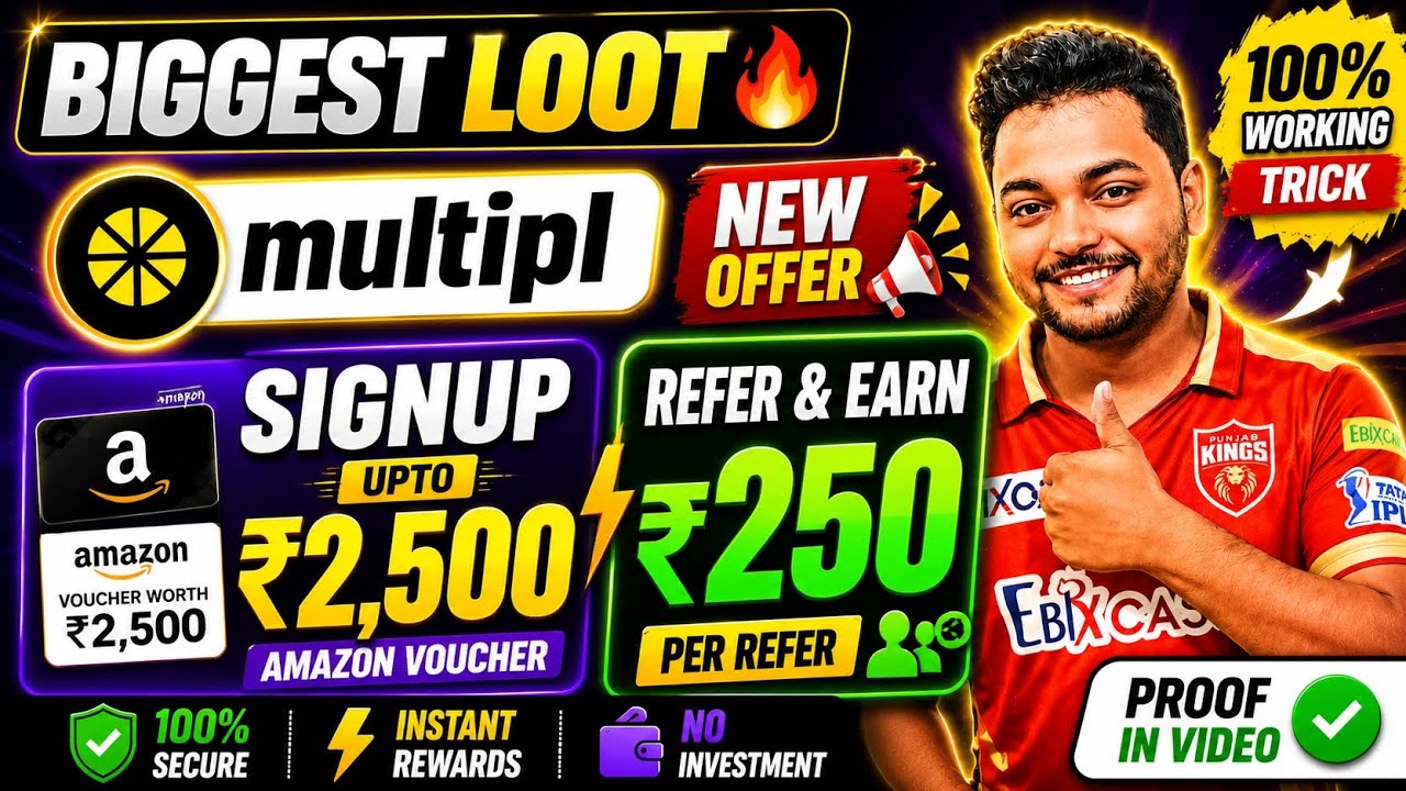 Multipl App Biggest Loot🔥 Signup Upto ₹2500 Amazon Voucher + ₹250 Per Refer | New Refer And Earn App
