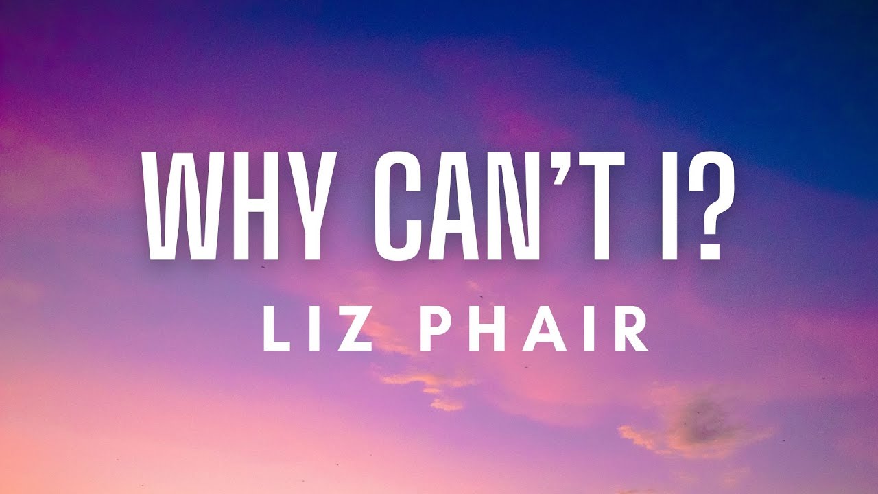 Liz Phair - Why Can't I? (Lyrics)