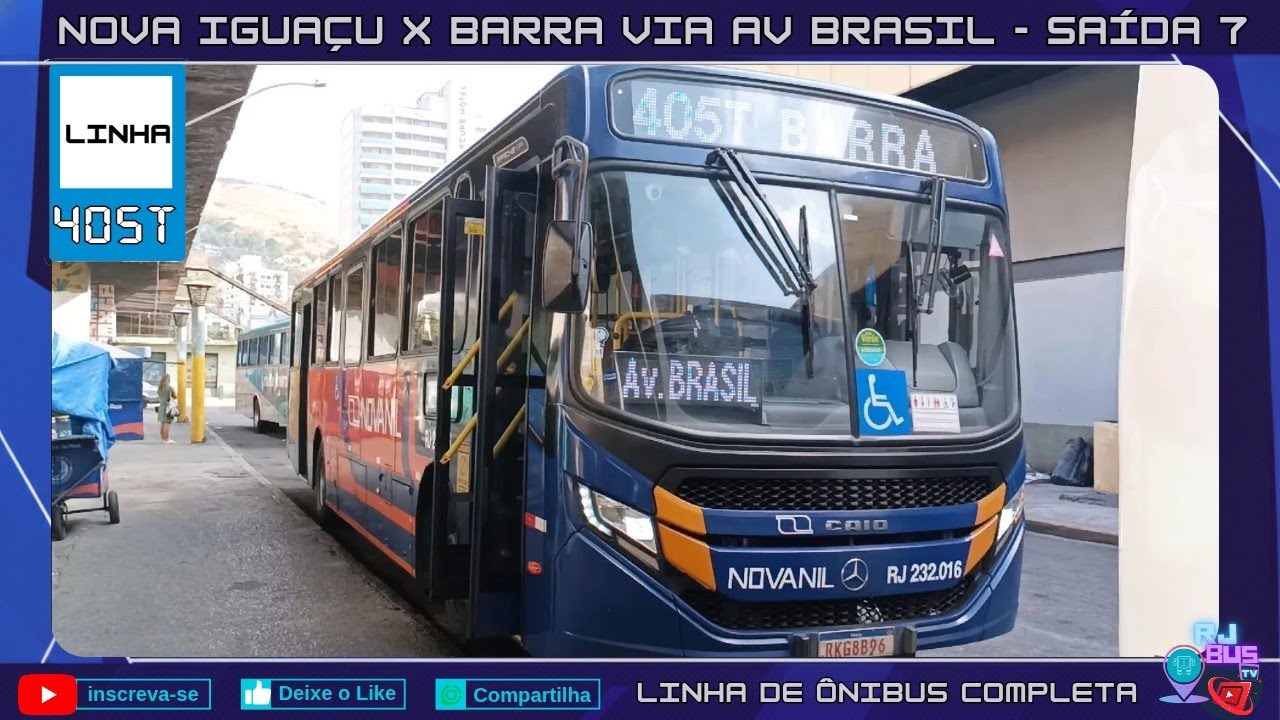 🚏 405T NOVA IGUAÇU X BARRA DA TIJUCA  VIA AV. BRASIL - LINHA DE ÔNIBUS COMPLETA  [ NOVANIL - RJ ]