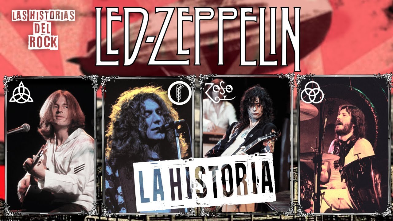 La Historia de Led Zeppelin | Las Historias Del Rock