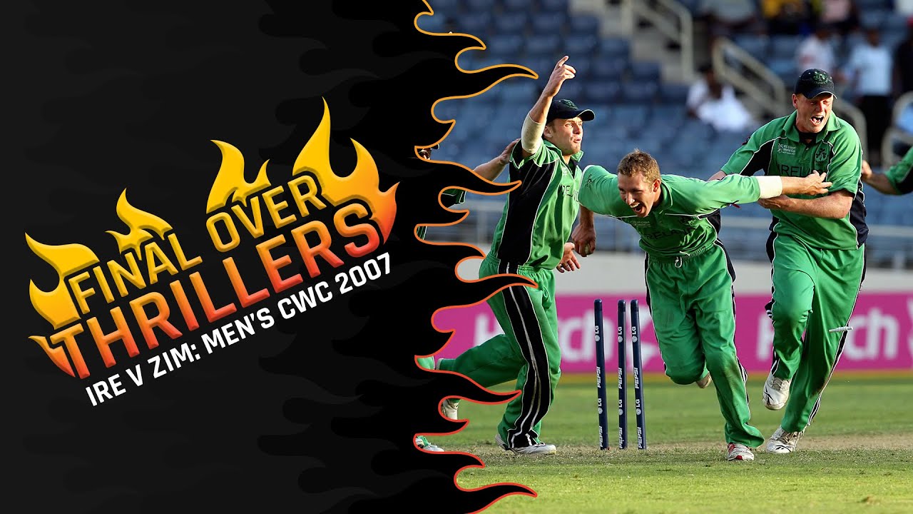Final Over Thrillers: Ireland v Zimbabwe | CWC 2007