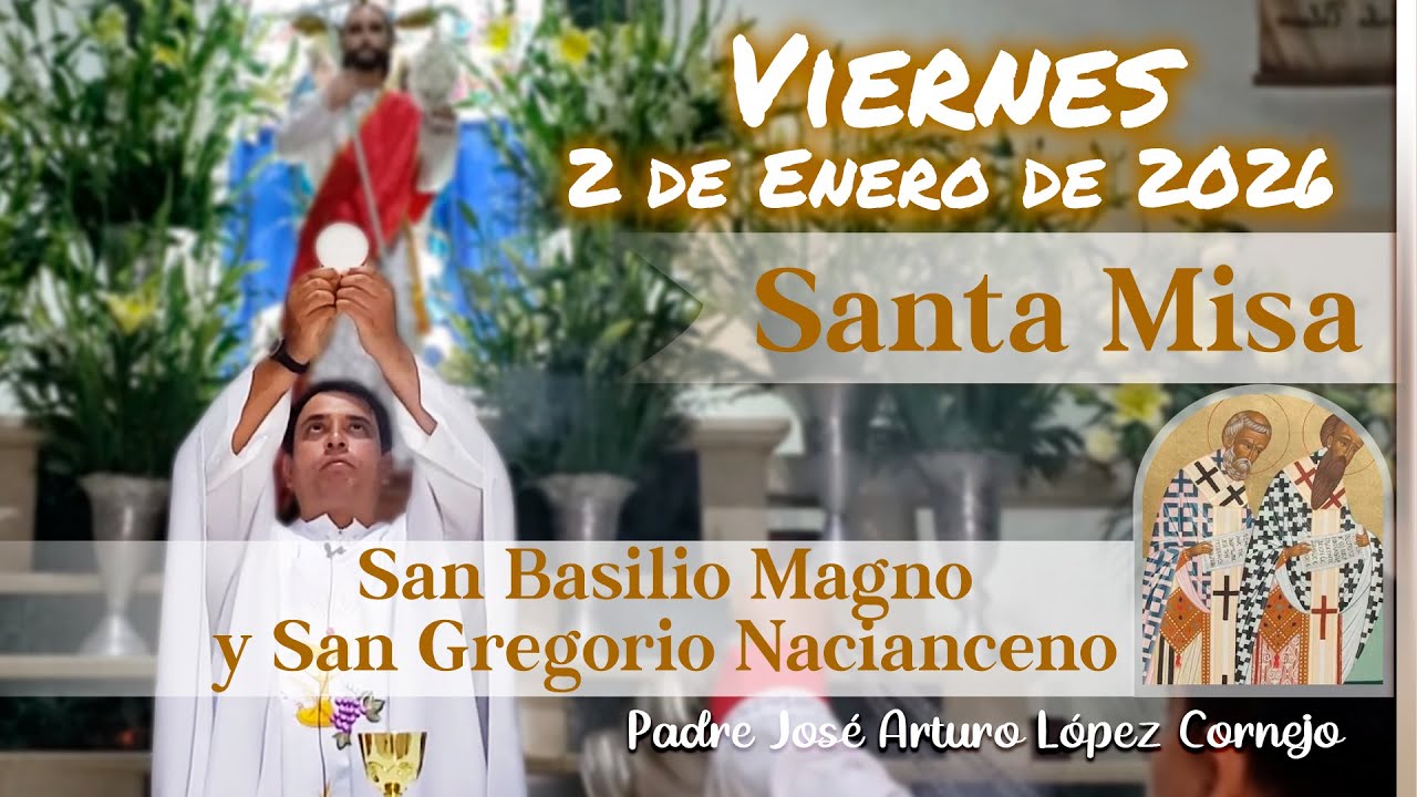 ✅ MISA DE HOY viernes 2 de Enero del 2026 - Padre Arturo Cornejo