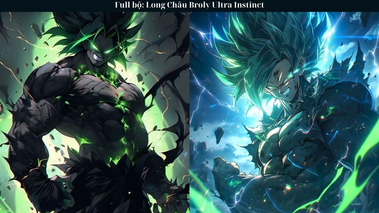[Full bộ]: Long Châu Broly Ultra Instinct - Đồng Nhân - Xuyên Không - Vô Địch - One Short