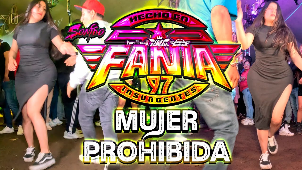 SONIDO FANIA 97 MUJER PROHIBIDA LA VERSION DE OMAR ROJAS SAN PABLO DEL MONTE 2025