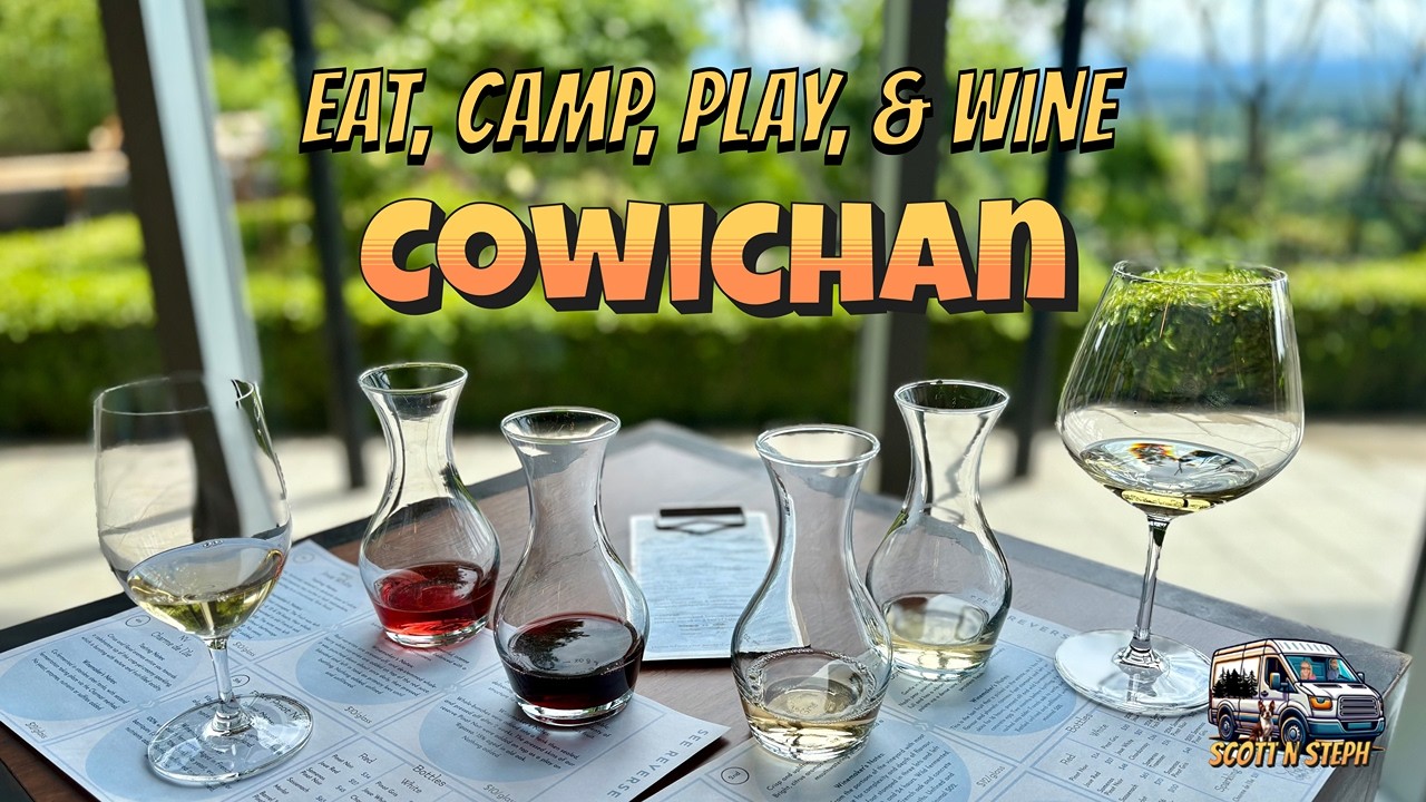 LAKE COWICHAN CAMP, PLAY & WINE TOUR ON VANCOUVER ISLAND, BC #vancouverislandcamping #canada