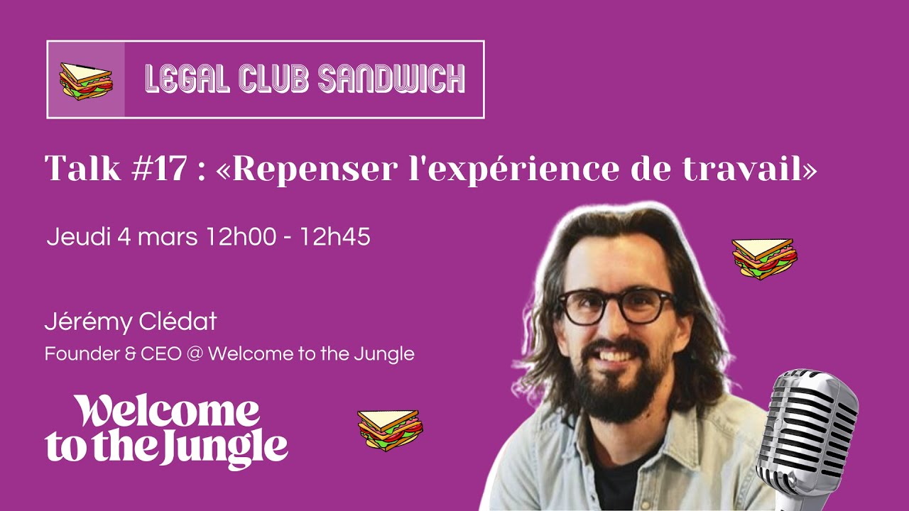 LCS #17 : Repenser l'expérience de travail, Jérémy Clédat