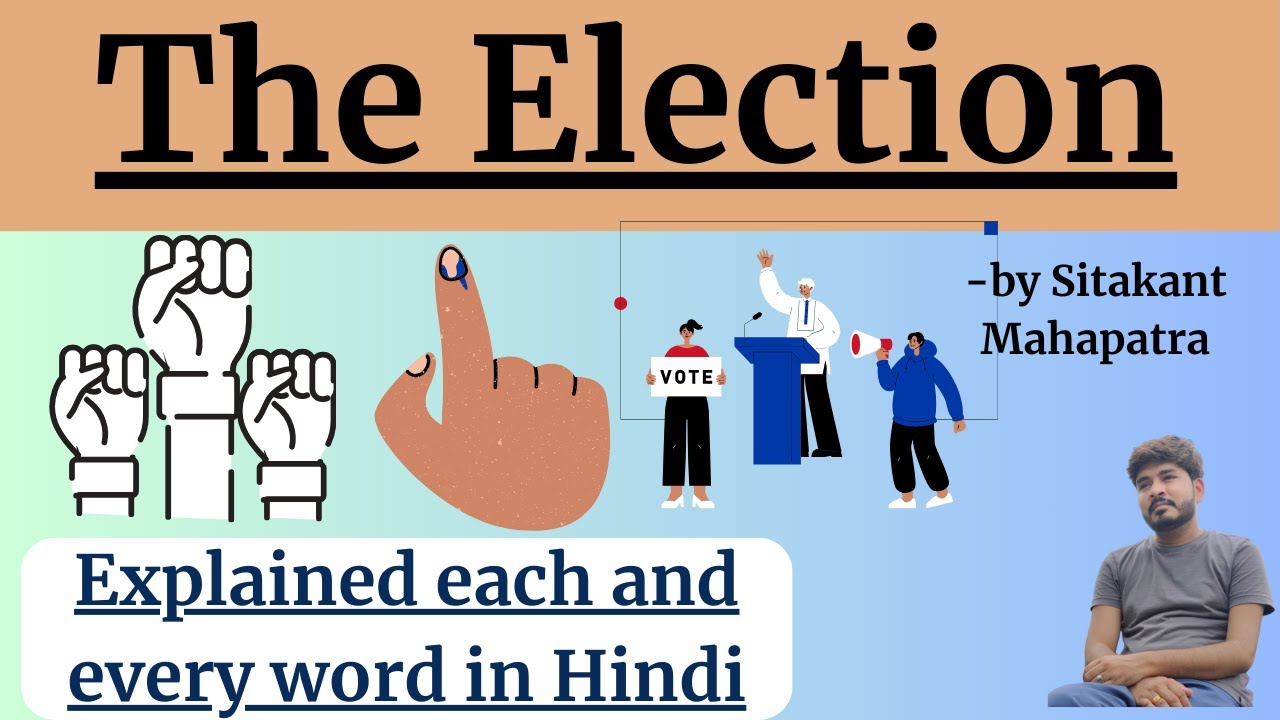 The Election by Sitakant Mahapatra || Detailed Hindi Explanation || Our Guruji