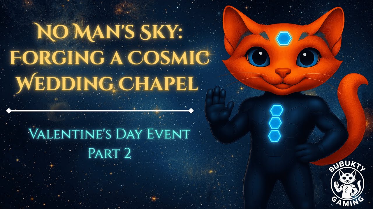 No Man's Sky: Forging a Cosmic Wedding Chapel Part 2 - Valentine's Day Event
