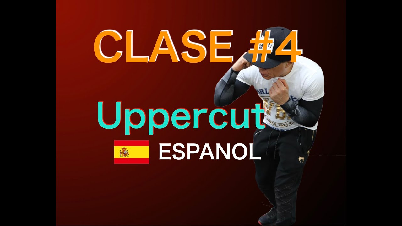 Clase#4 Como aprender los Uppers「The Boxing Textbook」
