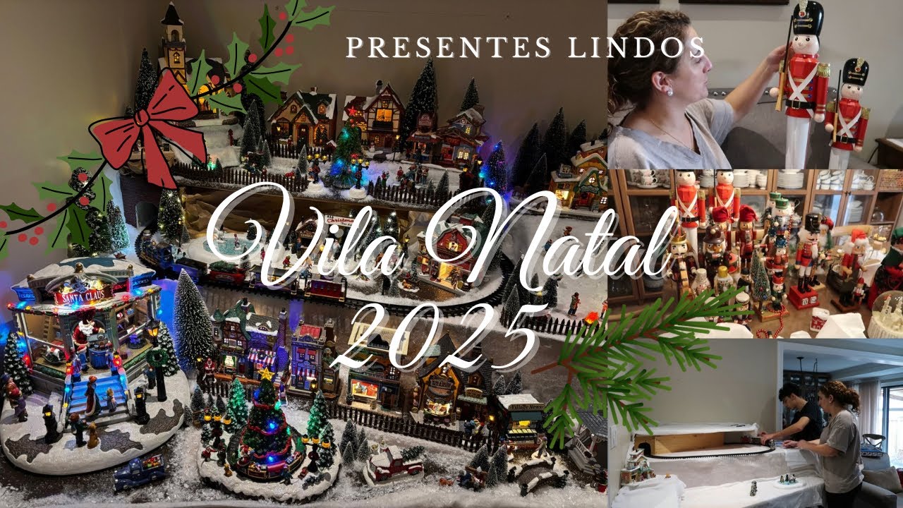 A Nossa Vila de Natal 2025🎄Está encantadora/Detalhes e como funciona/Recebi um 🎁lindo e mais …