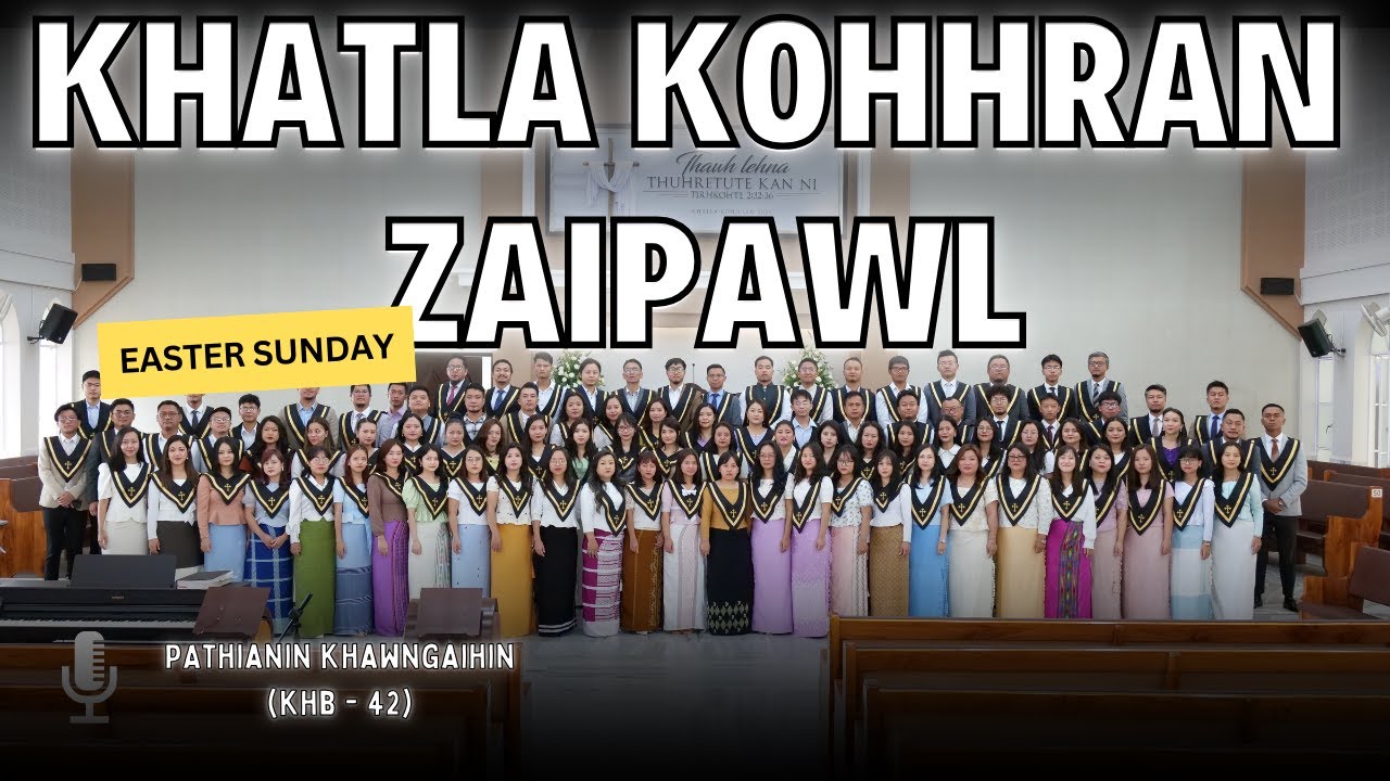 KHATLA KOHHRAN ZAIPAWL - PATHIANIN KHAWNGAIHIN (KHB-42)