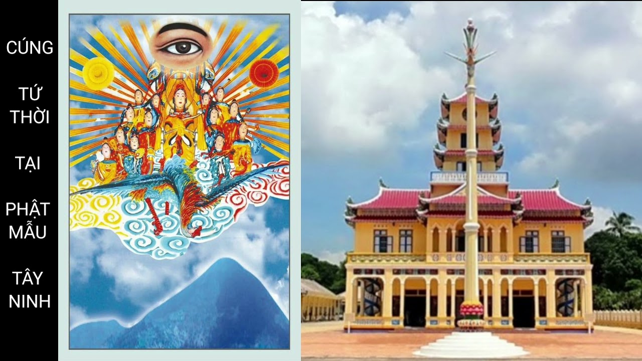 💦 CÚNG TỨ THỜI TẠI PHẬT MẪU TÂY NINH
