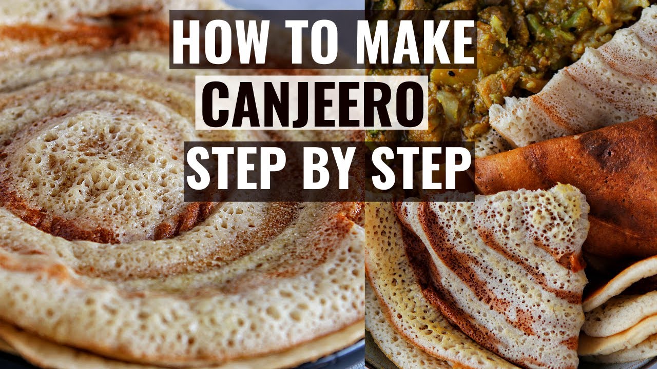 How to Make Canjeero (Step by Step) 3 Delicious Recipes | Somali Recipe