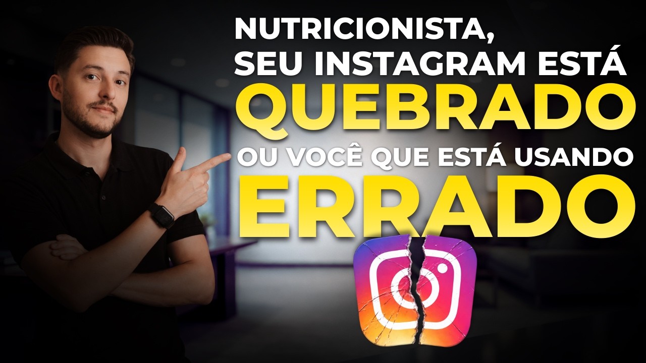 Nutricionista, é o seu Instagram que está QUEBRADO ou você que está usando ERRADO?