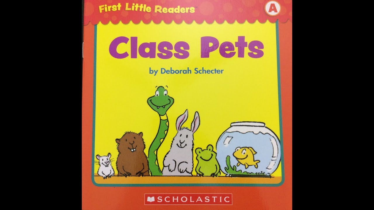 CLASS PETS | BOOKS READ ALOUD FOR KIDS | Scholastic First Little Reader (Level A)