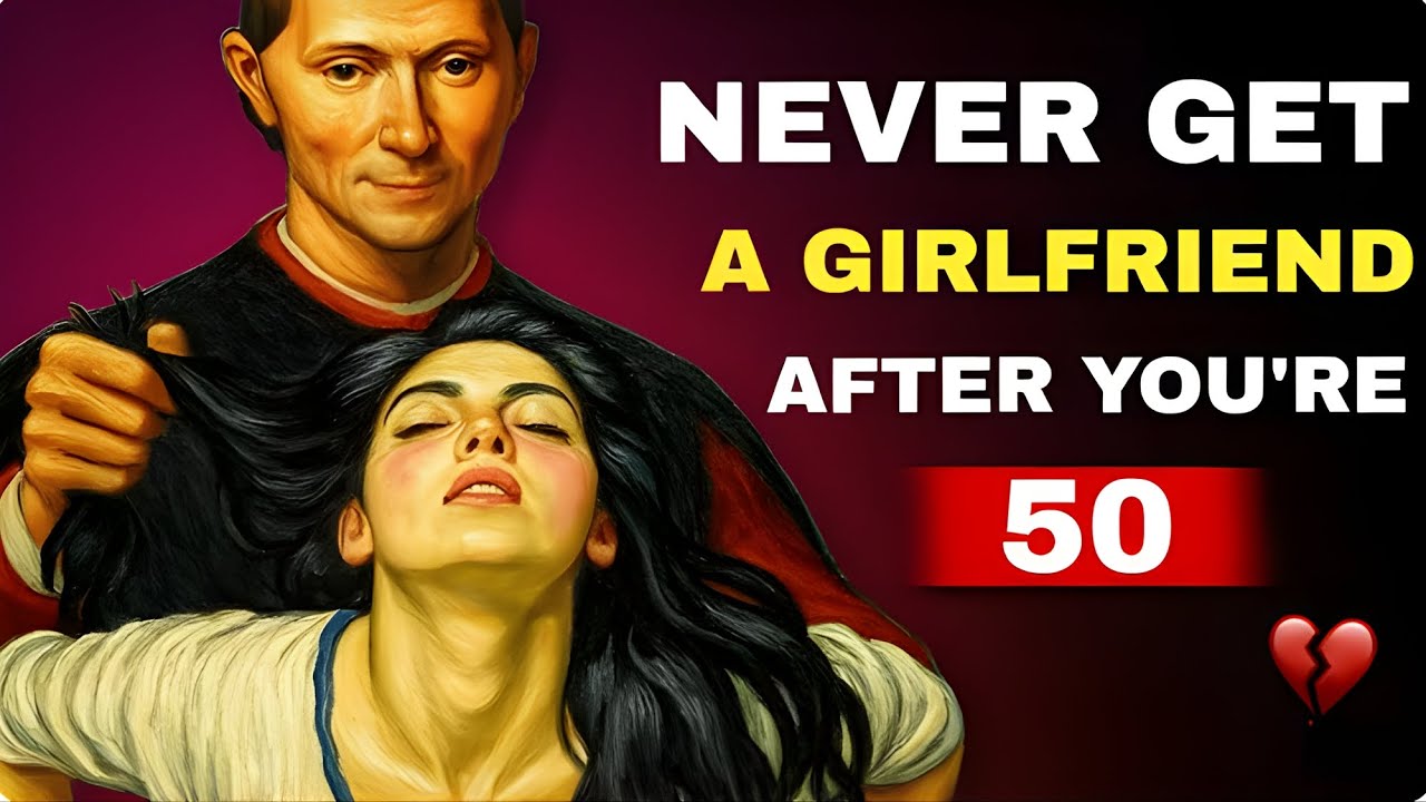 5 Reasons to Never Have a Girlfriend After 50 and 60 | Stoicism
