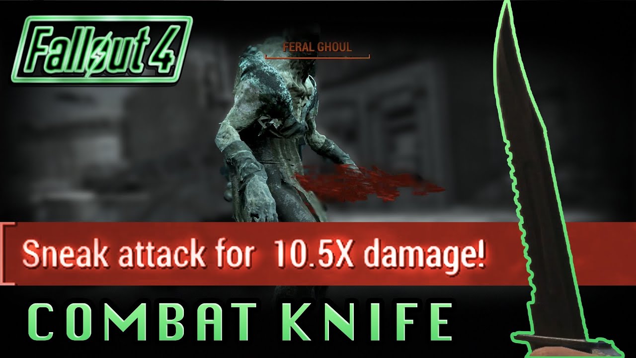 Fallout 4 | Stealth Melee Combat Knife! 10.5x Sneak Attack Multiplier!