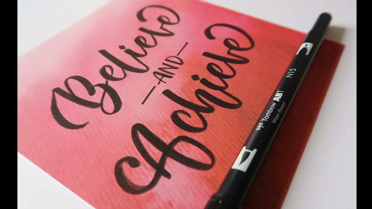 Believe And Achieve / How to write Modern Calligraphy Quotes