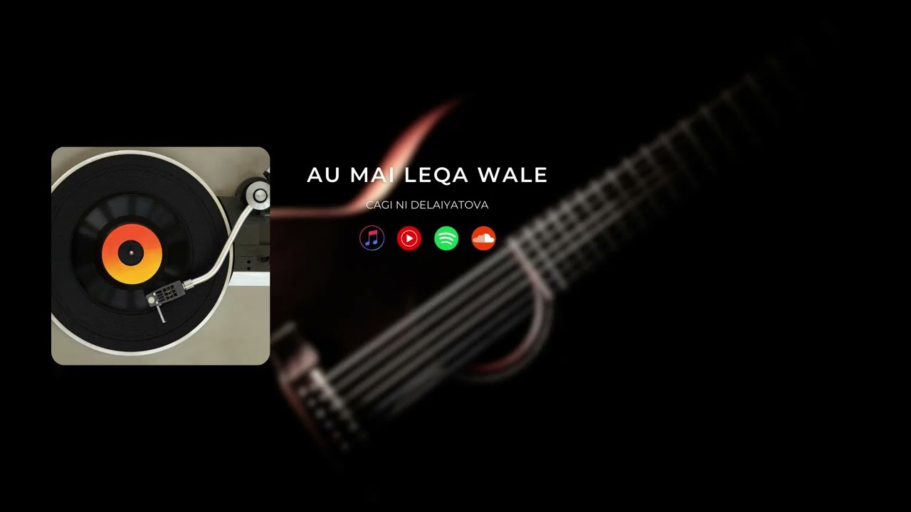 Cagi Ni Delaiyatova - Au Mai Leqa Wale (Audio)