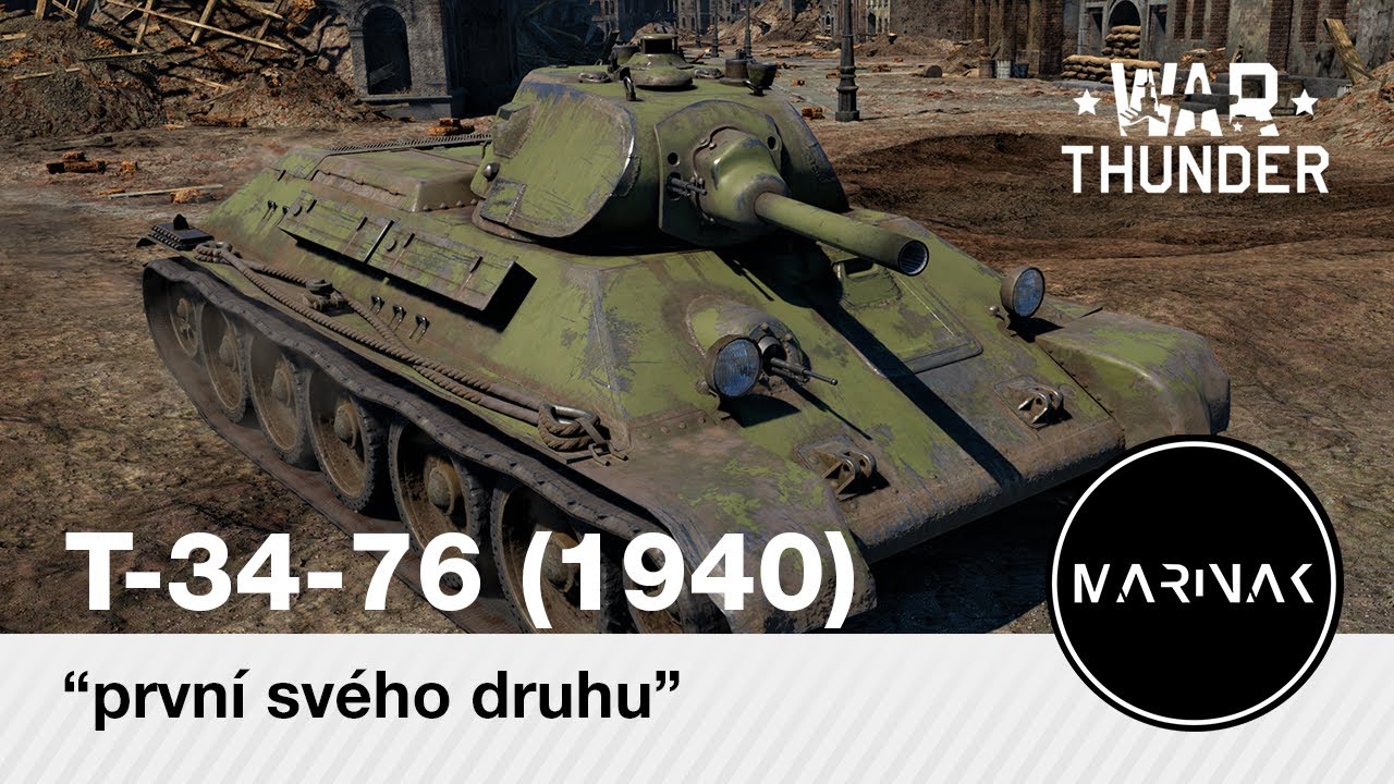 War Thunder CZ #102 │ T-34-76 mod. 1940 │ první svého druhu