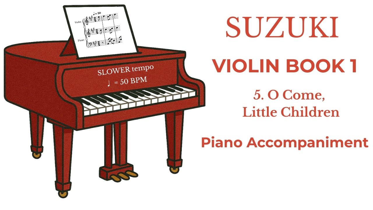 O COME, LITTLE CHILDREN👨‍👩‍👧‍👦🎻Suzuki Book 1/5 | Scrolling Sheet Music with 🎹ACCOMPANIMENT | Slower