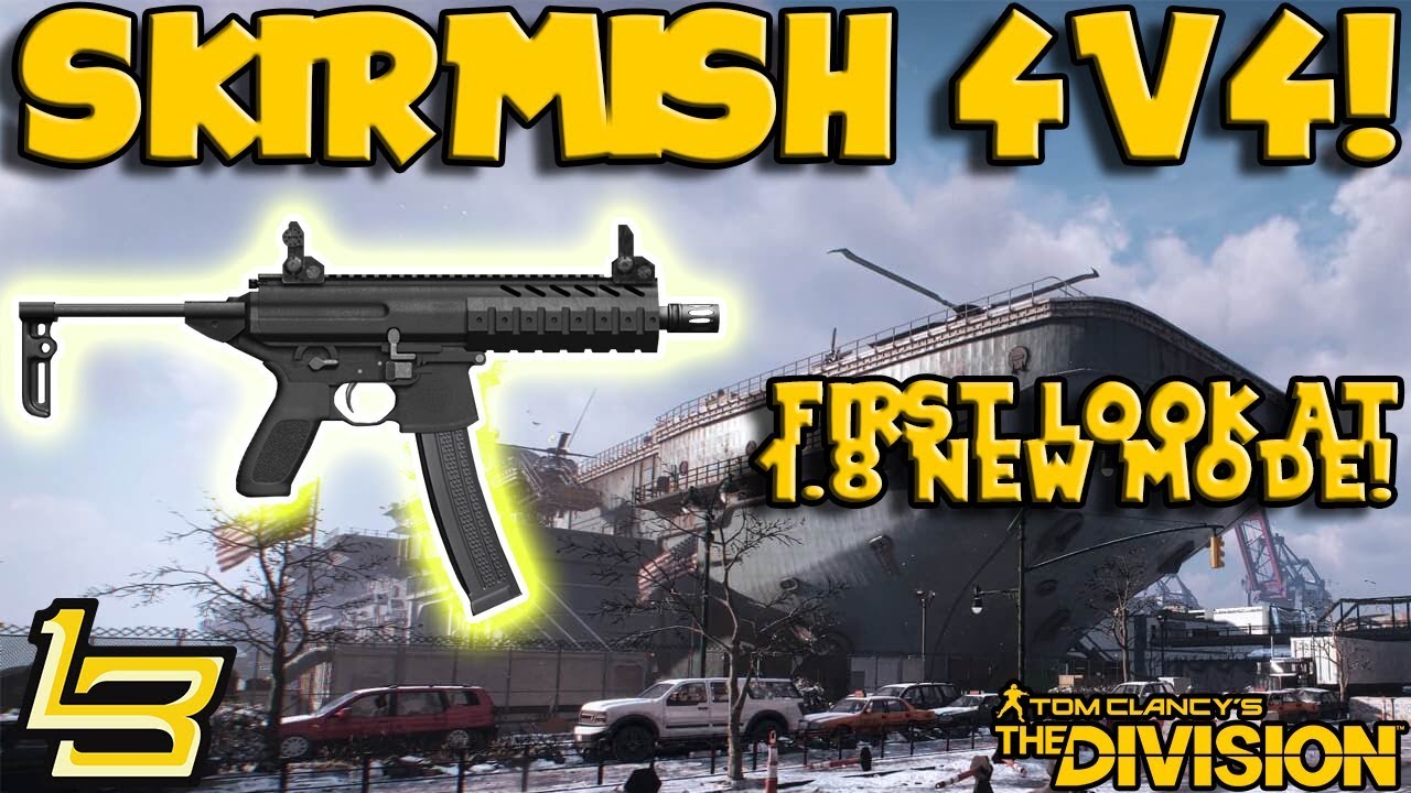 SKIRMISH 4v4 (The Division) 1.8 PTS