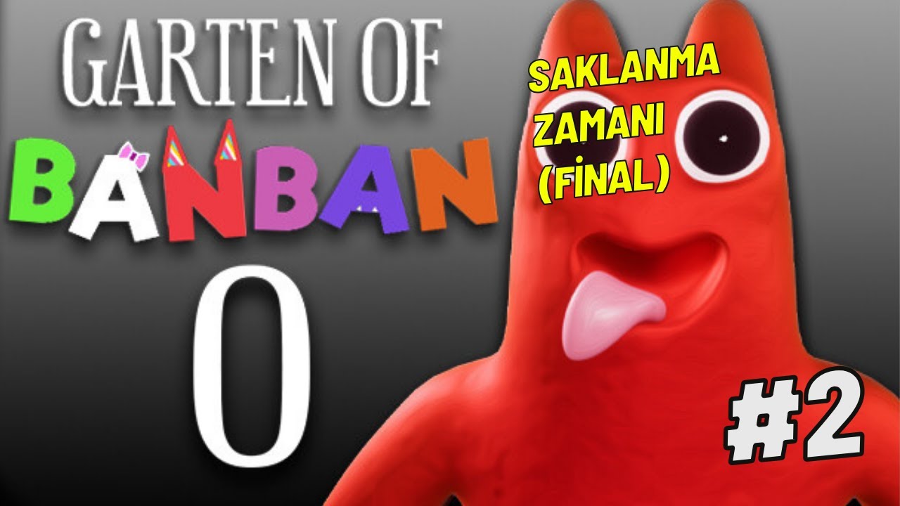 Saklambaç zamanı.. Garten of BanBan 0 FiNAL