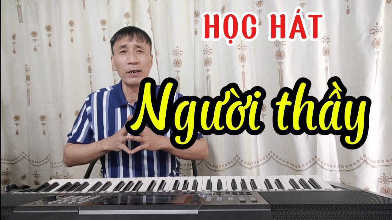 Học hát bài: Người Thầy