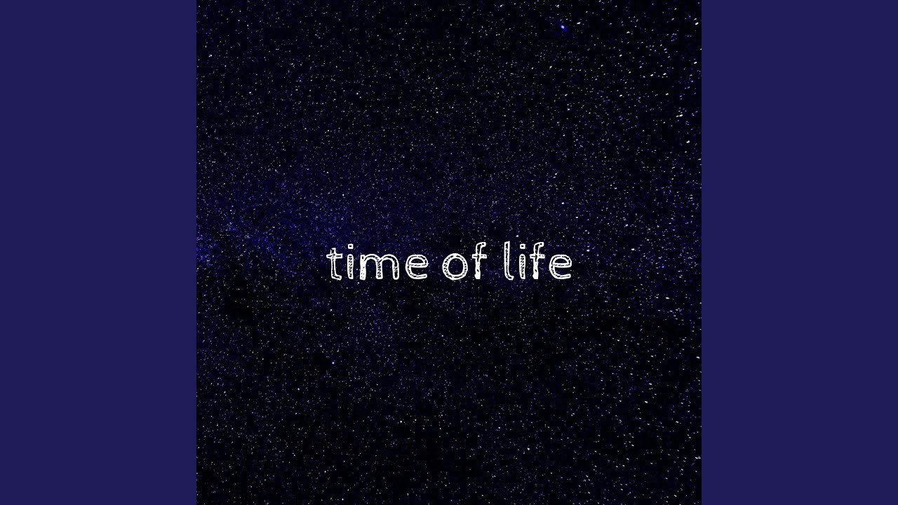 Time of Life