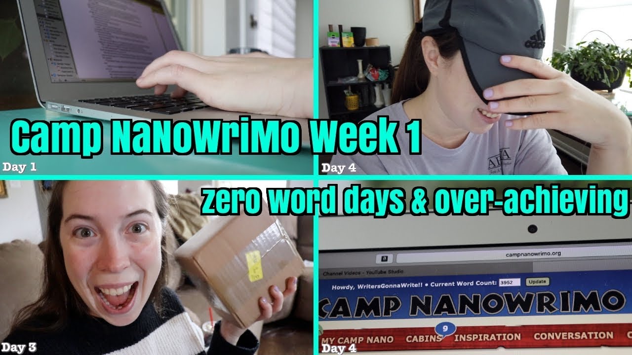 CAMP NANOWRIMO VLOG | Week 1 | zero word days & over-achieving