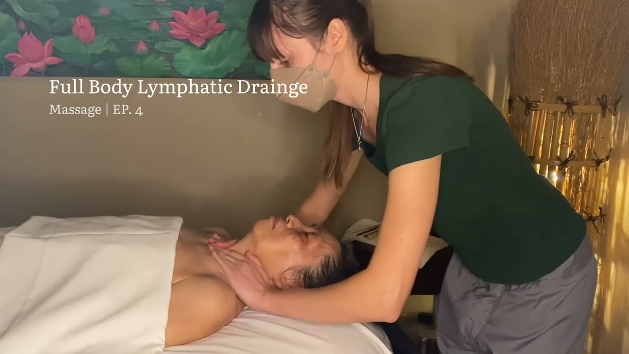 Full Body Lymphatic Drainage Massage Techniques | EP. 4