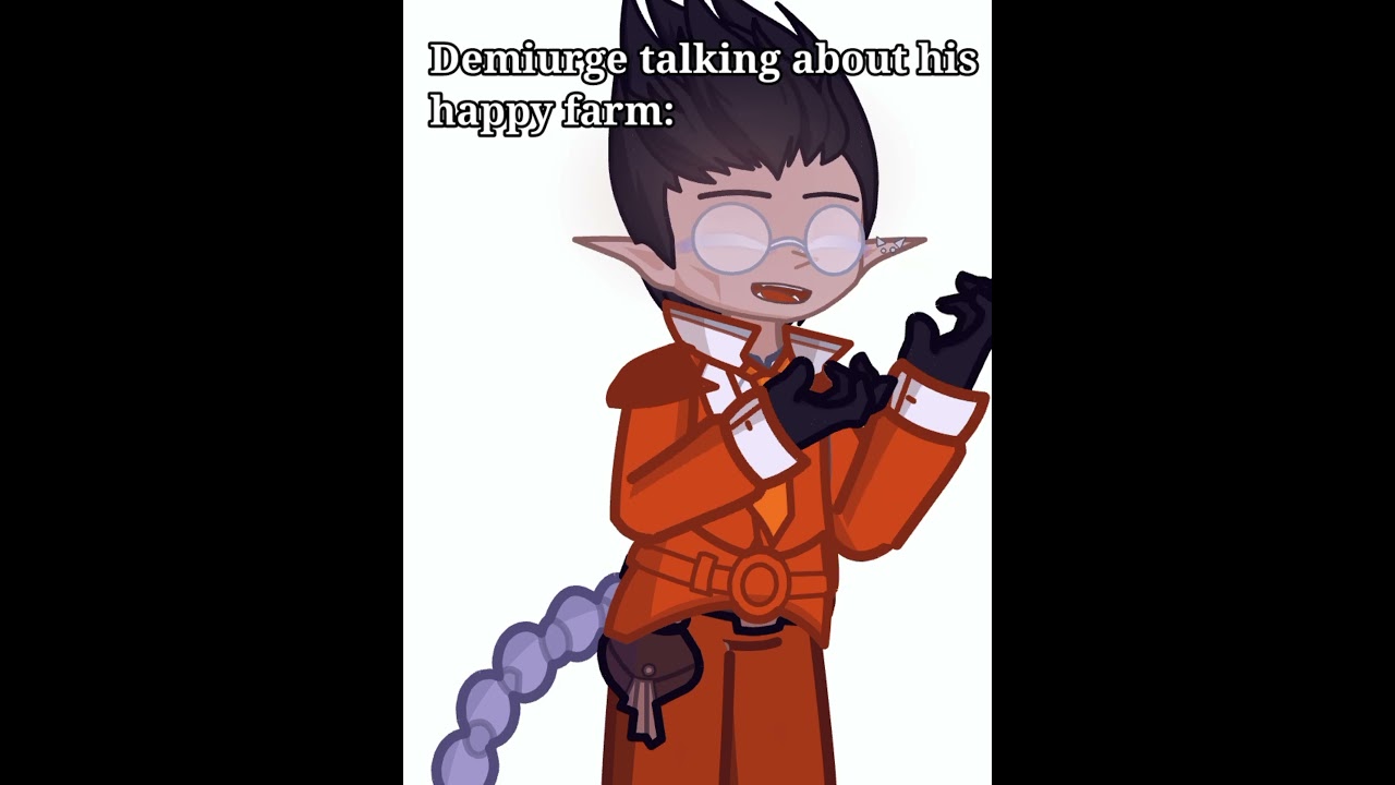it's just a HAPPY farm 😀 #gachaclub #overlord #demiurge