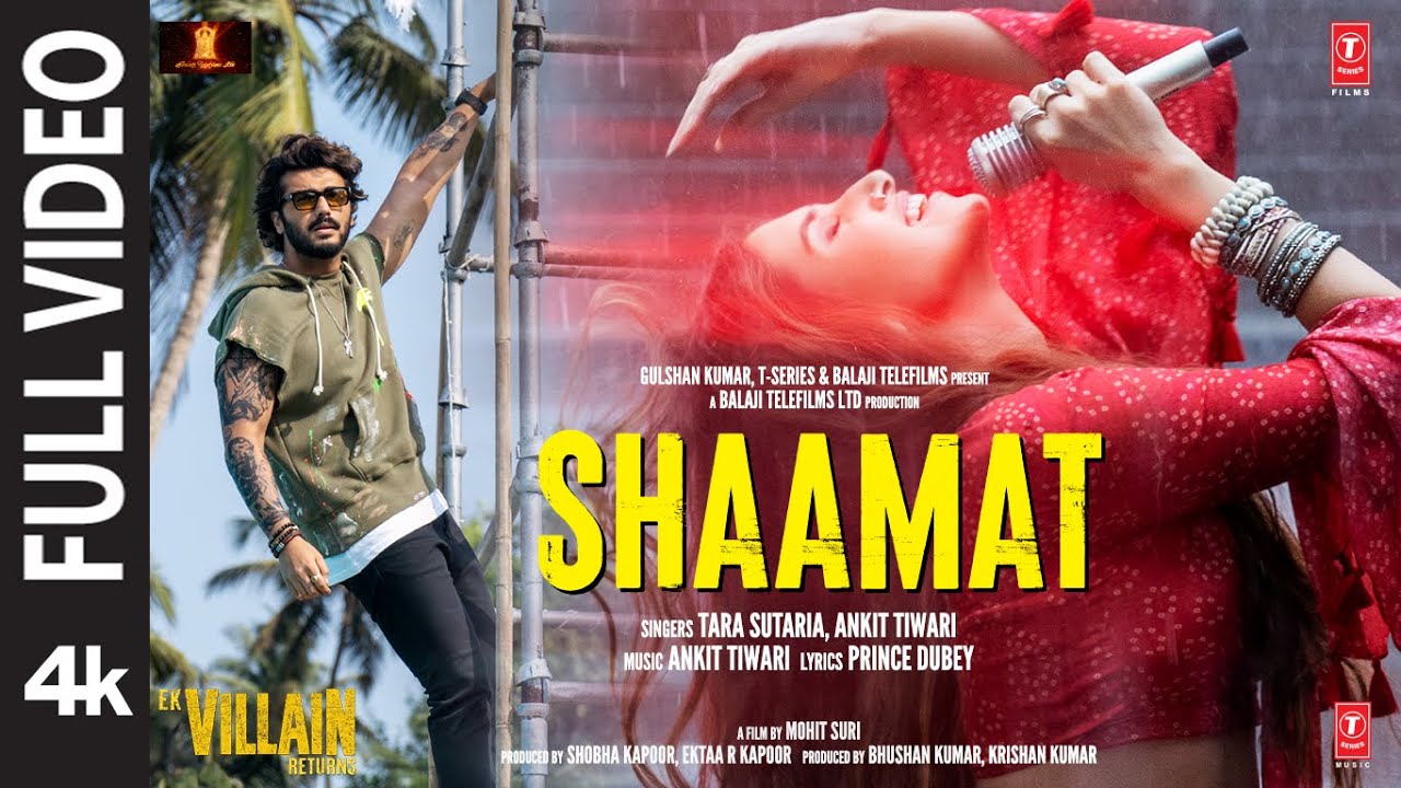 Shaamat (Full Video) - Ek Villain Returns | John, Disha, Arjun, Tara | Ankit, Prince, Mohit, Ektaa K