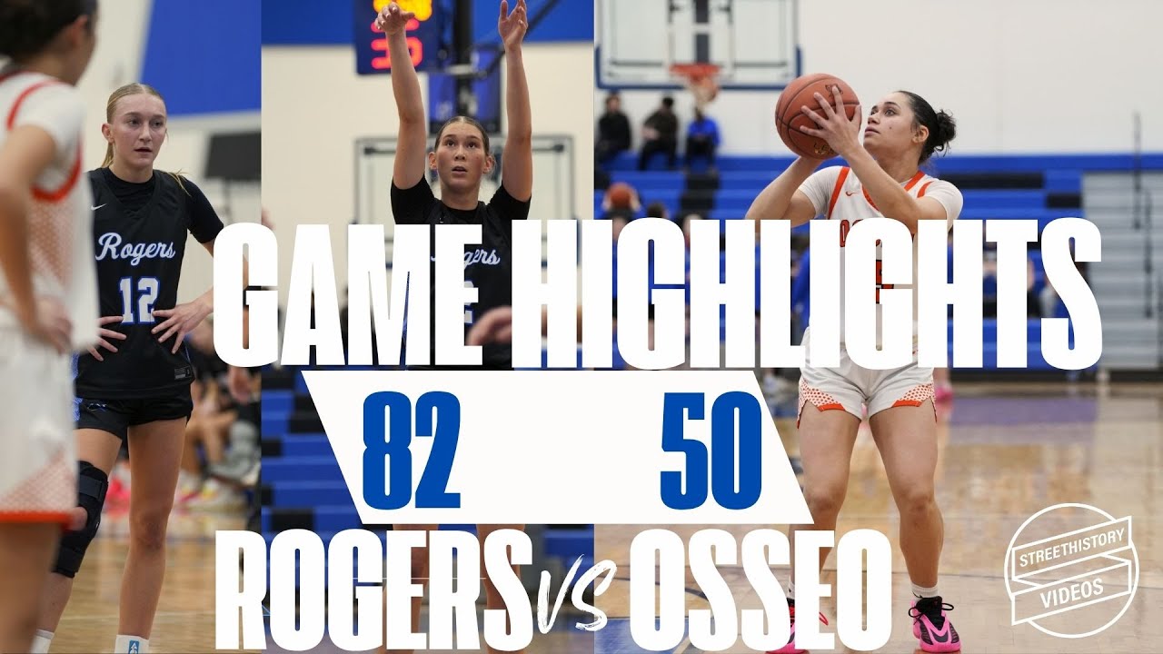Game Highlights: Rogers v Osseo Girls Varsity Basketball