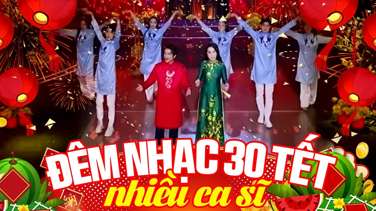 Đêm Nhạc 30 Tết Nhiều Ca Sĩ - Nhạc Xuân Hải Ngoại Mở Nghe Đón Giao Thừa 2026 | Nhạc Tết Bính Ngọ