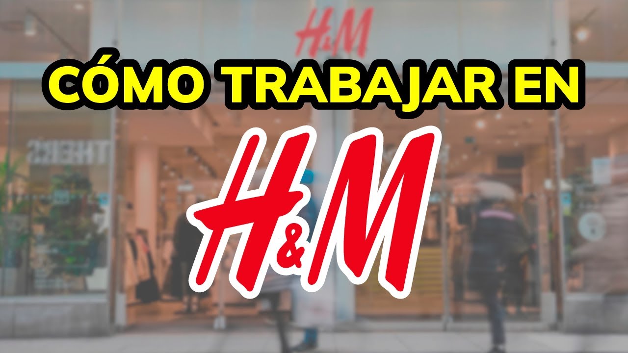 ➡️ COMO APLICAR PARA TRABAJAR EN H&M (2026)