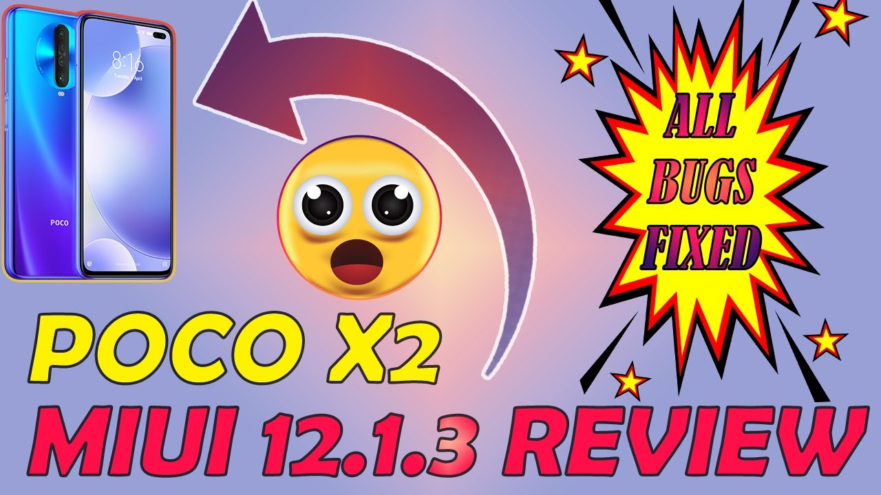 POCO X2 MIUI 12.1.3 С ANDROID 11 И МАРТОВСКИМ ПАТЧЕМ БЕЗОПАСНОСТИ | ПОЛНЫЙ ОБЗОР | ИСПРАВЛЕНИЕ ОШ...