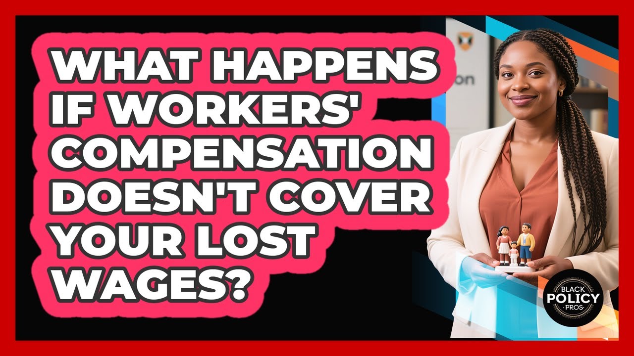 What Happens If Workers' Compensation Doesn't Cover Your Lost Wages? - Black Policy Pros